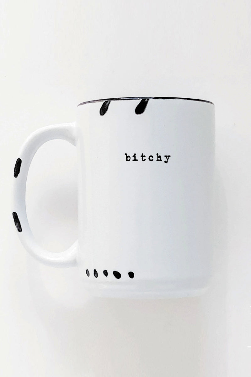 Bitchy Ceramic Mug - 2 colors