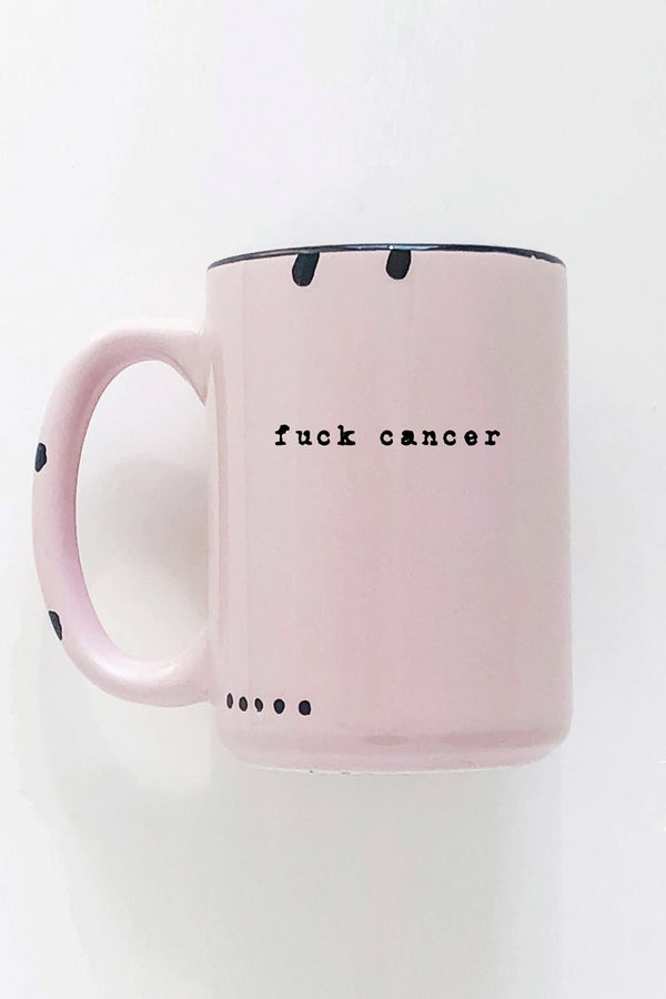 Fuck Cancer Ceramic Mug - 1 color