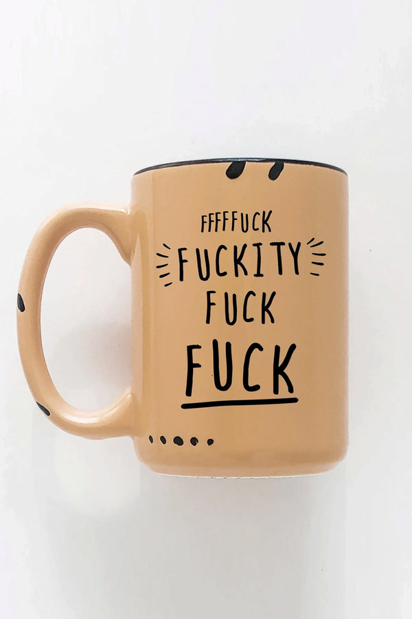 Fuckity Fuck Fuck Ceramic Mug - 2 colors