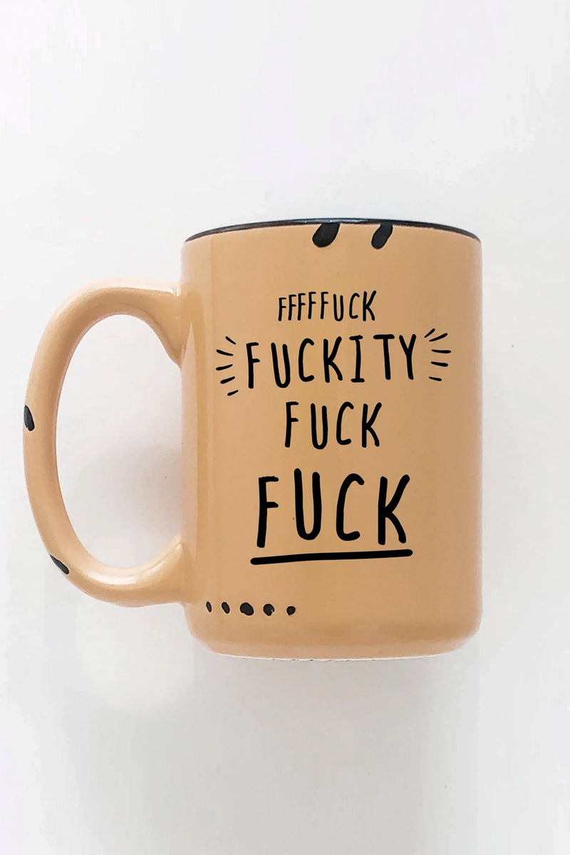 Fuckity Fuck Fuck Ceramic Mug - 2 colors