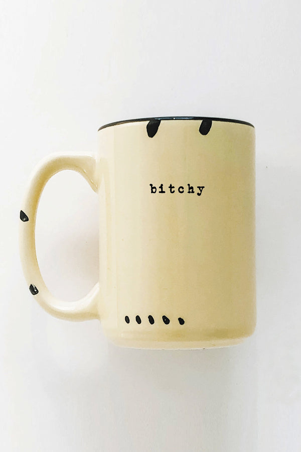 Bitchy Ceramic Mug - 2 colors