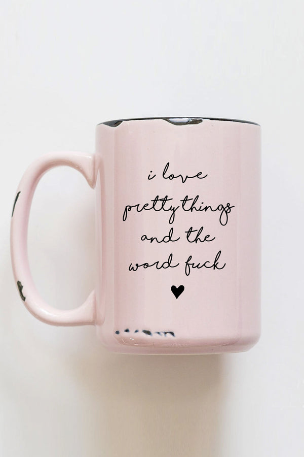 I Love Pretty Things Ceramic Mug - 1 color